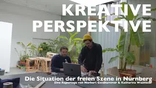 Kreative Perspektive - Situation  der freien Szene in Nürnberg