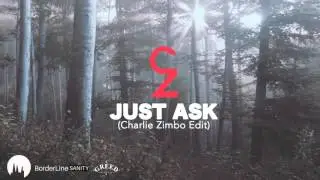 Weird Inside - Just Ask ( Charlie Zimbo Edit)