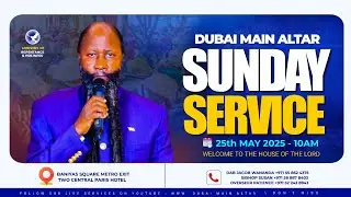 Dubai Main Altar | Sunday Service