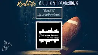 Real Life Blue Stories | Episode 05 | The 317 Sports Project