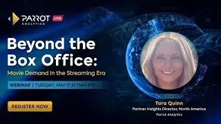 Parrot Analytics LIVE: Beyond the Box Office: Measuring Movie Demand in the Streaming Era