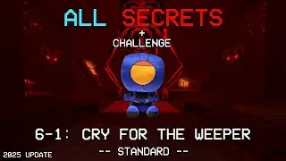 ULTRAKILL 6-1 REWORK: CRY FOR THE WEEPER - (ALL SECRETS, CHALLENGE)