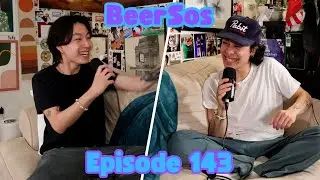 Busting on your face... | BeerSos #143