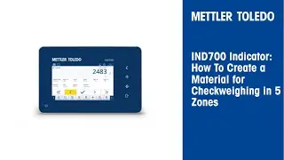 IND700 Indicator: How to Create a Material for Checkweighing in 5 Zones