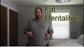Fat Mentalities
