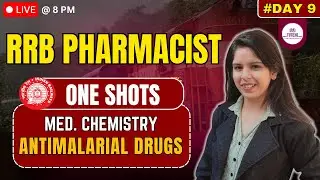 RRB PHARMACIST ONE SHOT VIDEO 9 I MEDICINAL CHEMISTRY  I ANTIMALARIAL DRUGS I  PHARMACIST EXAM PYQS