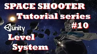 Unity Level Selector | Unity Level  System | Space Shooter 3D | Unity Mobile Game Tutorials #10