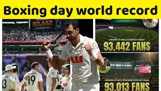 Huge fans craze on Boxing day test match in Ashes || Aus vs Eng || Mitchell Starc || cricket