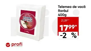 Psst! Profi e mereu aici, cu prețuri mici! Acum ai Telemea de vacă Rarăul 400g la un pret special.