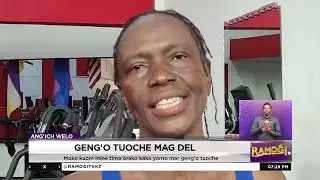 Kwan mine madhi e kuonde timo orako omedore kaka yorno mar geng'o tuoche | #RamogiTV