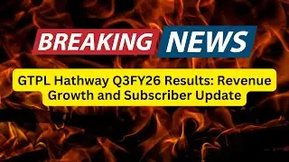GTPL Hathway Q3FY26 Results: Revenue Growth and Subscriber Update