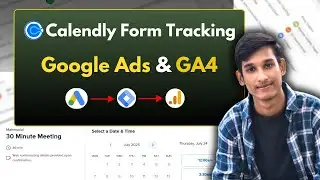 Calendly Booking Form Tracking For Google Ads And GA4 Tracking Part 01