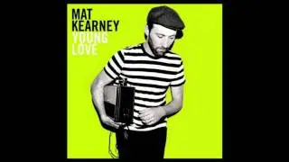 Mat Kearney - Chasing the Light (Young Love)