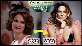 &Ouml;yle Bir Ge&ccedil;er Zaman Ki 2010 All Cast Then And Now | How They Changed | Real Name, Age