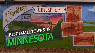 6 Best Small Towns in Minnesota | Historic Cities