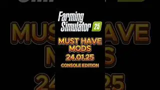 5 MUST HAVE Mods for Console That Can Change Your Farming Simulator 25 Experience