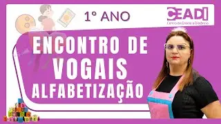 Língua Portuguesa | Encontro de Vogais | Alfabetização | 1º ano | 1º Bimestre Prof.ª Delma Ferreira