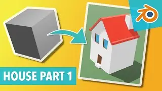#4 - MODELLING A HOUSE PART 1/3 - Blender 2.8 tutorial