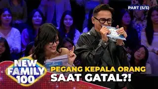 Emang Boleh Minta Garukin Kepala Sama Orang Lain?😁 (5/5) - New Family 100