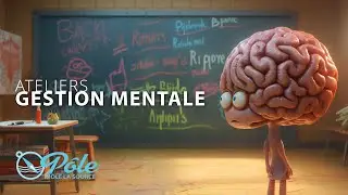 Nos outils - Ateliers - Gestion mentale