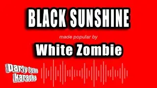 White Zombie - Black Sunshine (Karaoke Version)
