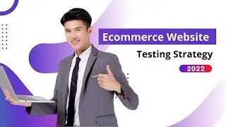 Test Scenario For Ecommerce Website Testing Strategy in 2023