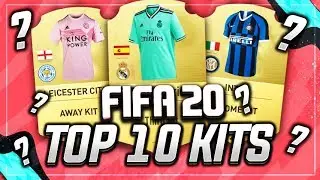 FIFA 20 - TOP 10 BEST KITS