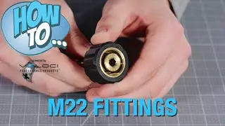 How to Pick the Correct M22 Fitting