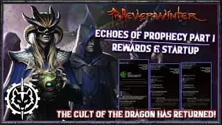 Neverwinter | Echoes of Prophecy Part 1: Rewards & Startup