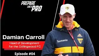 #4 - Damian Carroll AFL Head of Development Coach for the Collingwood FC