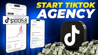 How to Start a $10,000 Month TikTok Agency in 2025