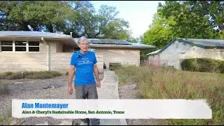 Alan & Cheryl's Sustainable Home in San Antonio, Texas