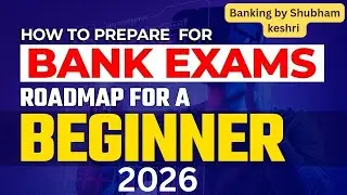 How to Prepare for Banking Exams 2026 | Complete Beginner to Pro Strategy #bankingexam #bankexam 