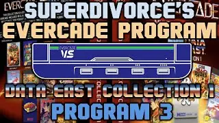 SUPERDIVORCE'S EVERCADE PROGRAM #3 - DATA EAST COLLECTION 1