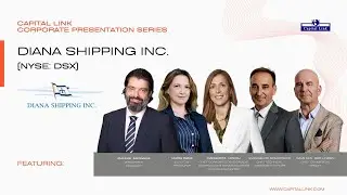 Capital Link 2026 Corporate Presentation Series - Diana Shipping, Inc.
