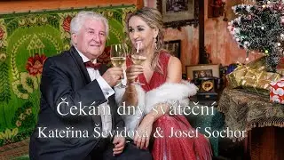 Kateřina Ševidová, Josef Sochor - Čekám dny sváteční (Pretend)