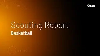 Basketball &bull; Scouting Report