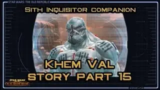 SWTOR Khem Val Story part 15: Looking Ahead [Final]