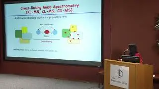 Dr. Lan Huang - Advancing Cross linking Mass Spectrometry for Mapping Protein-Protein Interactions