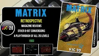 VIC-20 MATRIX - PLAYTHROUGH AND RETROSPECTIVE