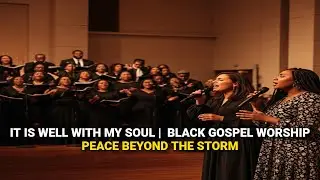 It Is Well with My Soul  Gospel Worship