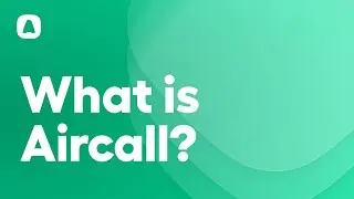 What is Aircall? 🤔