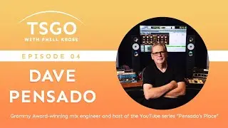 The Show Goes On with PhiLL Kross: Episode 4 - Dave Pensado (Grammy-Award winning mix engineer)
