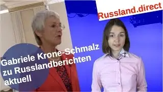 Gabriele Krone-Schmalz zur Russlandberichterstattung aktuell
