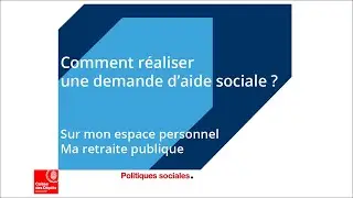 Comment r&eacute;aliser une demande d'aide sociale ?