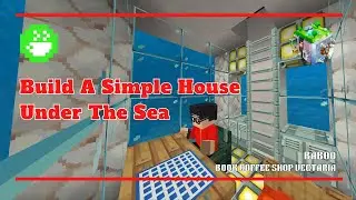 Vectaria.io 🏡 Build A Simple House Under The Sea｜Book Coffee Shop #vectaria