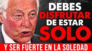 TE HACES INVENCIBLE CUANDO APRENDES A ESTAR SOLO - Discurso Motivacional Brian Tracy