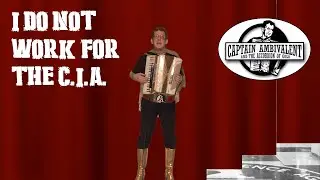 I Do Not Work For The CIA