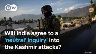 Pakistan 'open' to a neutral investigation into killings on India's side of Kashmir | DW News