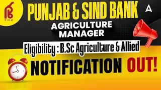 Punjab and Sind Bank SO Recruitment 2025 | Agriculture Manager | Eligibility, Exam Pattern, Syllabus